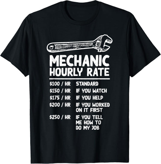 Mechanic Hourly Rate Funny Car Motorcycle Labor Gift T-Shirt - T-Shirt | Black