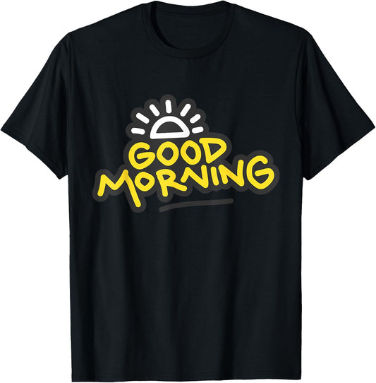 Morning Person Good morning Gift Fun Morning Time T-Shirt - T-Shirt | Black