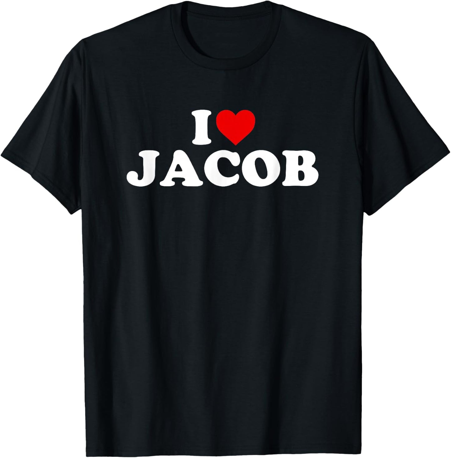 I Love Jacob - Heart T-Shirt - T-Shirt | Black