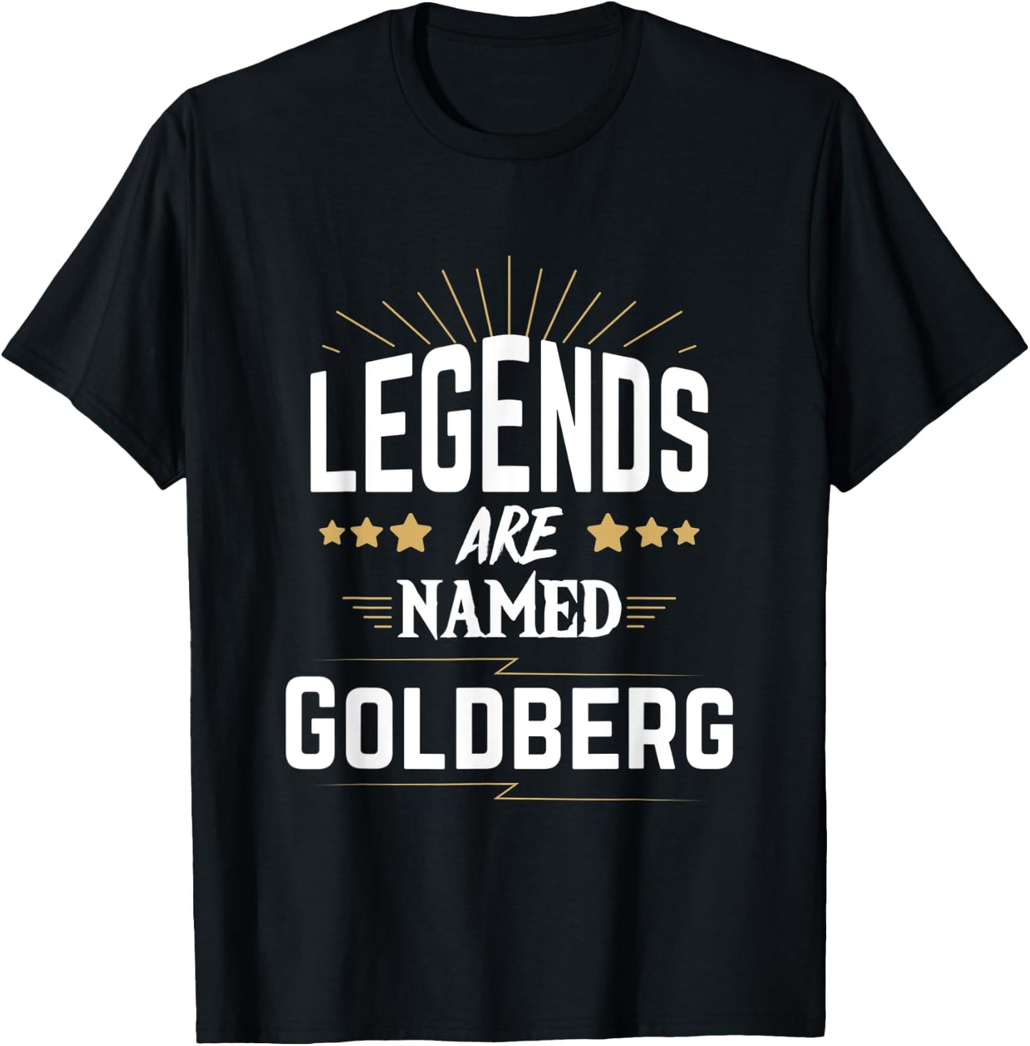 Legends Are Named Goldberg T-Shirt - T-Shirt | Black