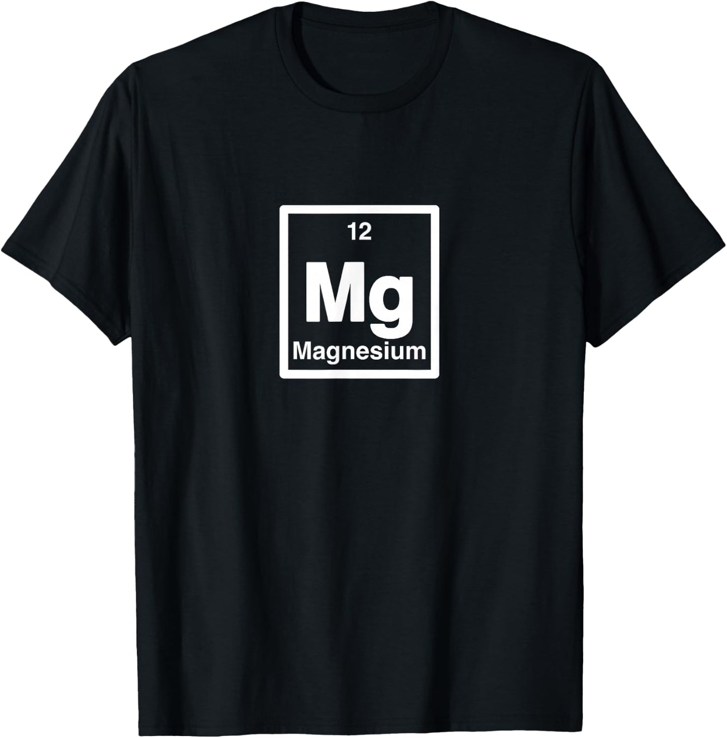 Magnesium - Mg- Periodic Table of Elements - Science Gifts T-Shirt - T-Shirt | Black