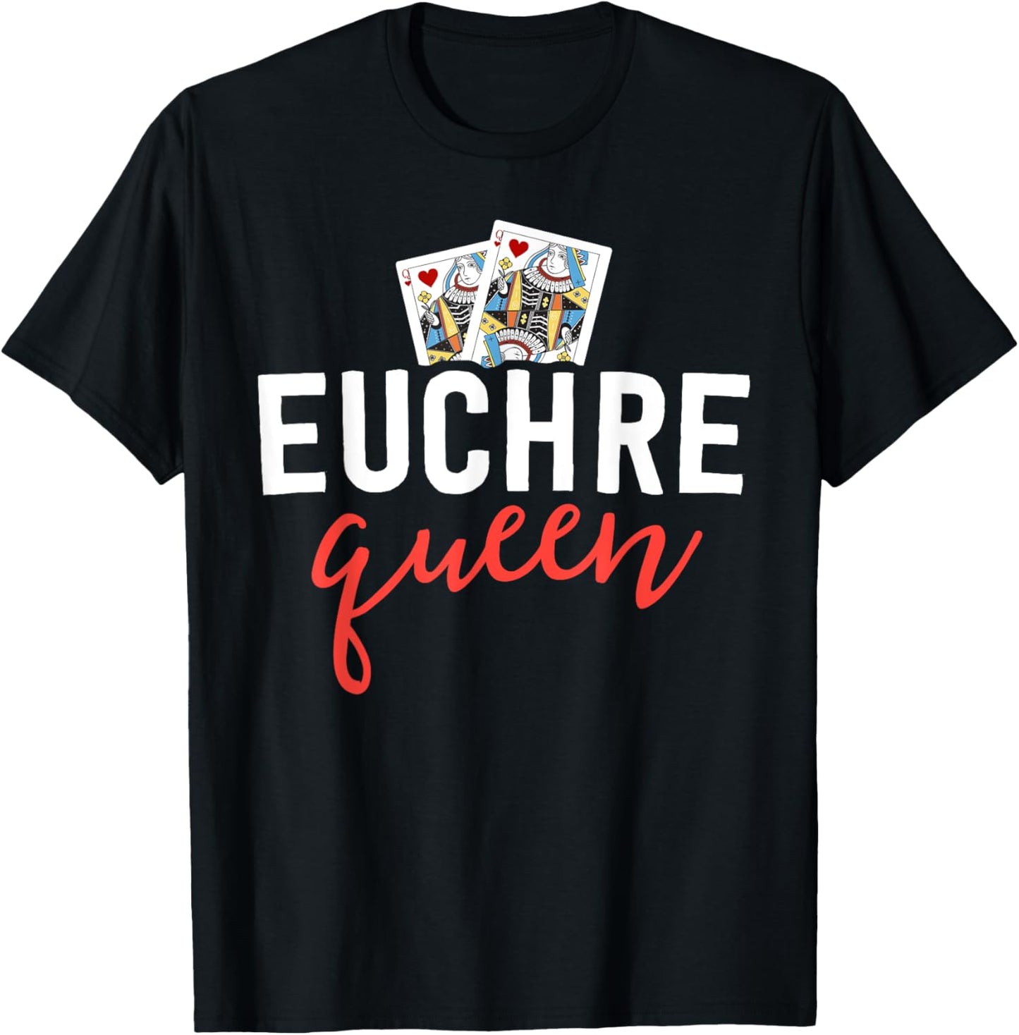 Funny Euchre Shirt Euchre Queen Player Mom Gift T-Shirt - T-Shirt | Black