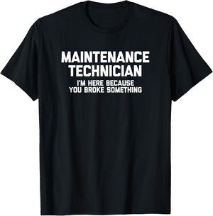 Maintenance Technician funny maintenance mechanic T-Shirt - T-Shirt | Black