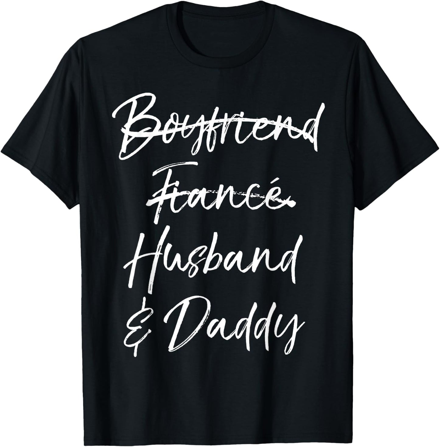 Dad Gift Not Boyfriend Fiance Marked Out Husband & Daddy T-Shirt - T-Shirt | Black