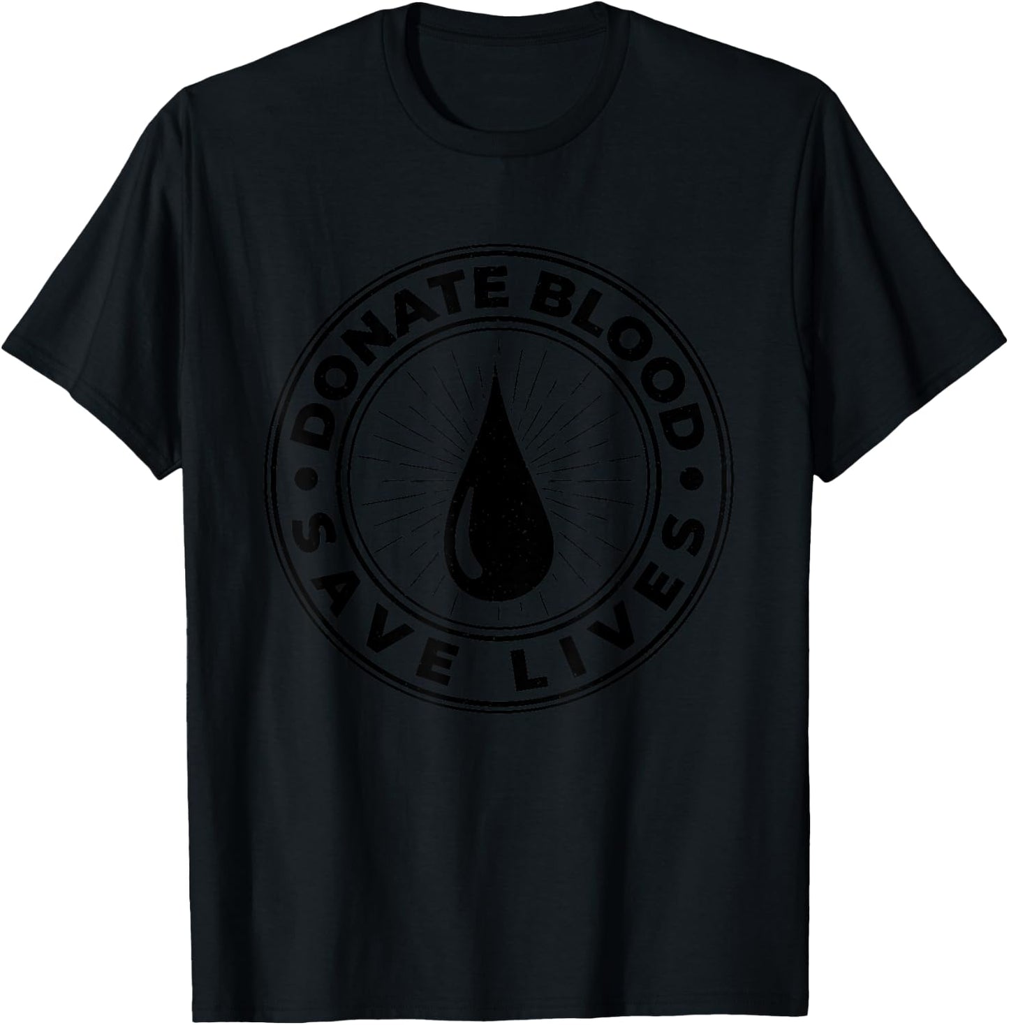 Donate Blood Save Lives, Phlebotomy Blood Donor T-Shirt - T-Shirt | Black