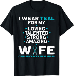 I Wear Teal For My Wife Ovarian Cancer Awareness T-Shirt - T-Shirt | Black