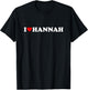 I Love Hannah - Heart T-Shirt - T-Shirt | Black
