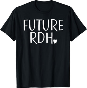Future RDH Shirt Dental Hygienist Student T-Shirt - T-Shirt | Black