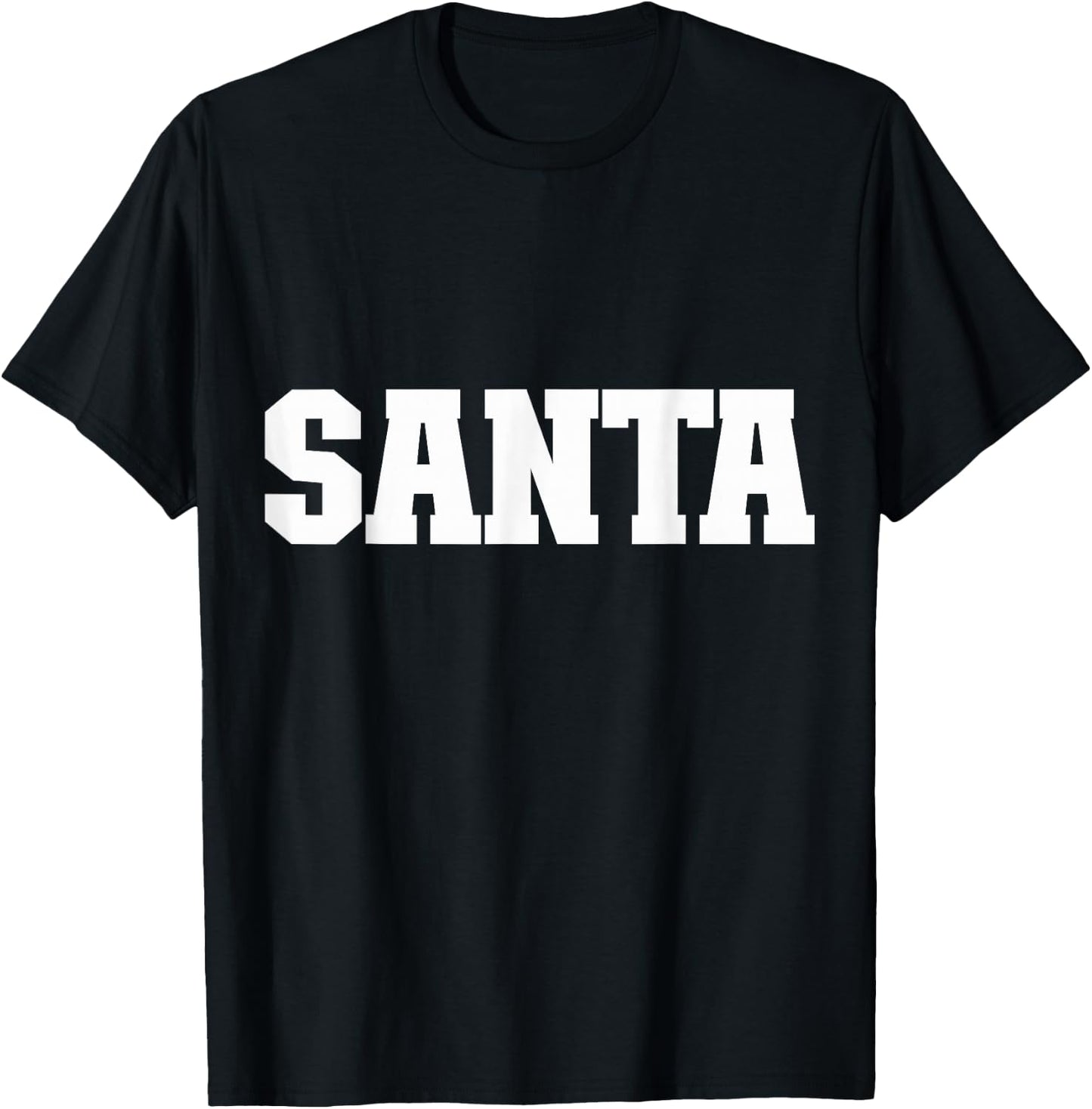 Shirt That Says Santa Women & kids T-Shirt - T-Shirt | Black