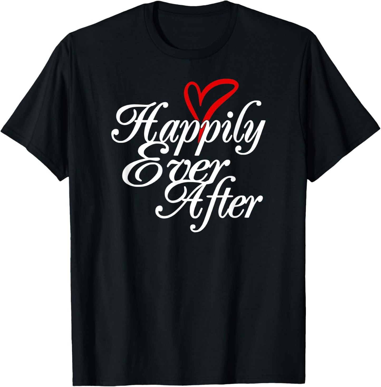 Happily Ever After Romantic Heart Wedding T-Shirt - T-Shirt | Black