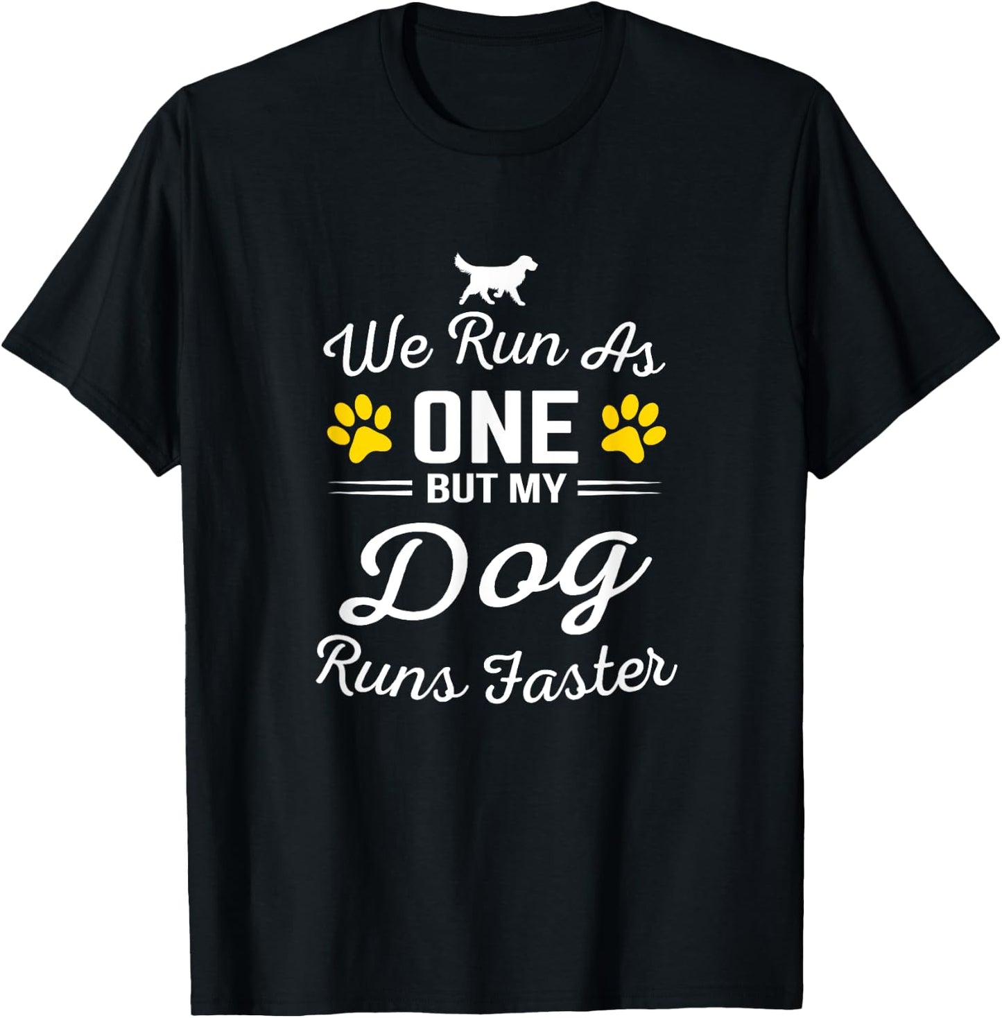 we run as one but my dog run faster for a dog training Women T-Shirt - T-Shirt | Black
