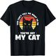 You Can't Tell Me What To Do You're Not My Cat Pet Cats Women T-Shirt - T-Shirt | Black