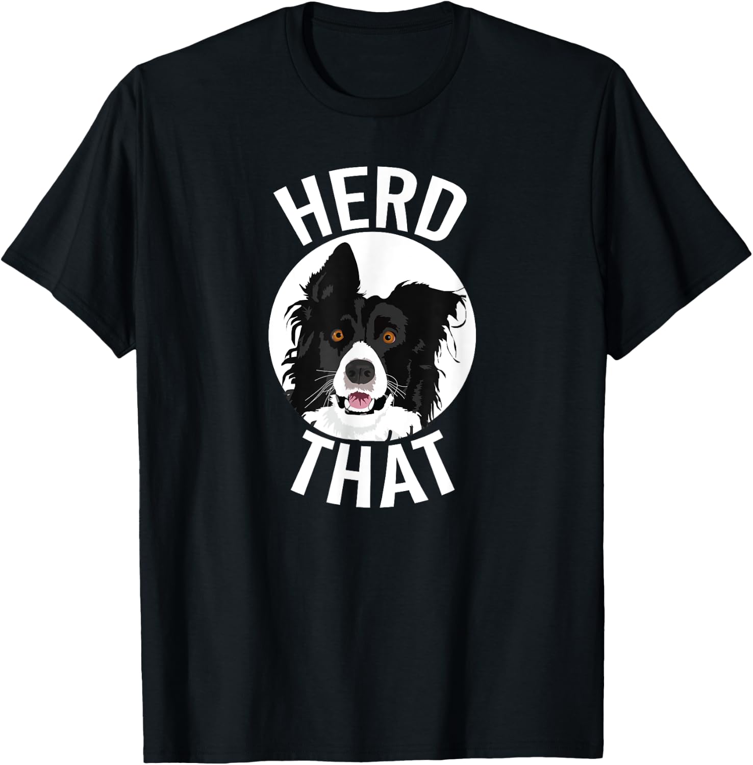 Funny Herd That Border Collie Animal Lover Dog Shirt T-Shirt - T-Shirt | Black