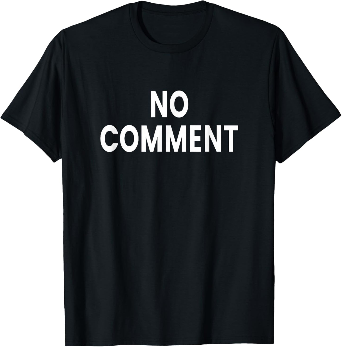 No Comment T-Shirt - T-Shirt | Black