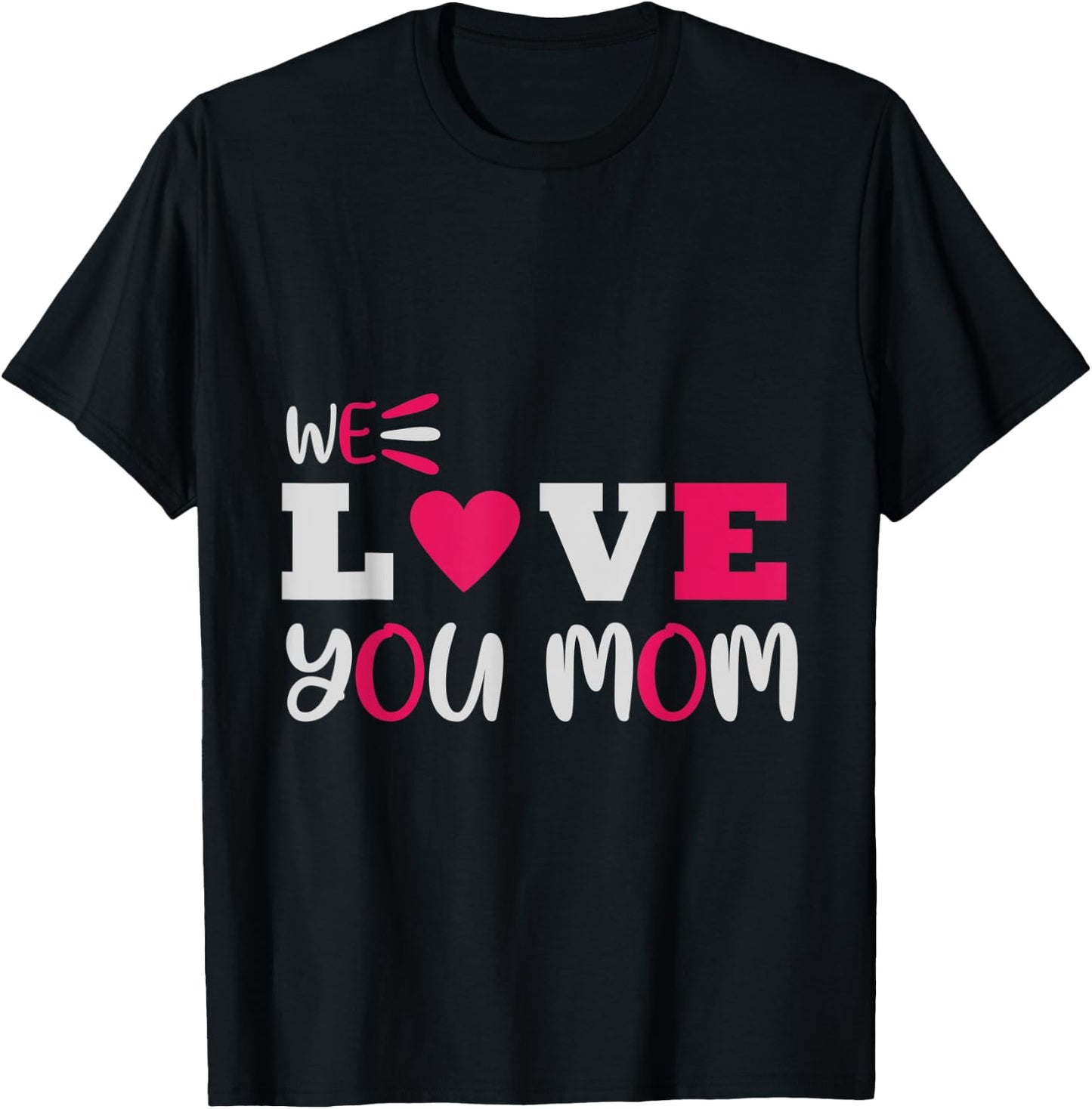 We love you Mom Mother Family T-Shirt - T-Shirt | Black