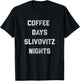Vintage Croatian Shirt - Coffee and Slivovitz T-Shirt - T-Shirt | Black