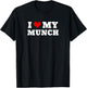 I Love My Munch T-Shirt - T-Shirt | Black