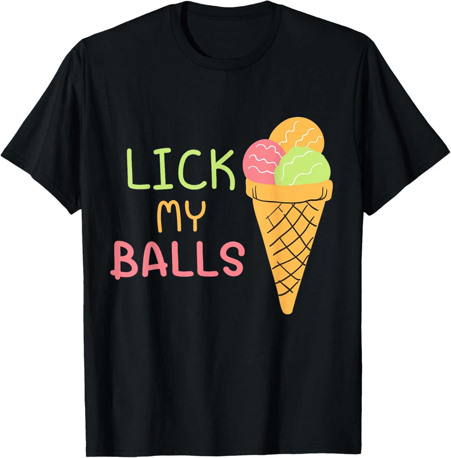 LICK MY BALLS | Funny Shirt Design | Creative Ideas T-Shirt - T-Shirt | Black