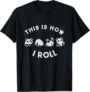 Cute Little Bear Panda design This Is How I Roll T-Shirt - T-Shirt | Black