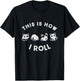 Cute Little Bear Panda design This Is How I Roll T-Shirt - T-Shirt | Black