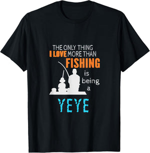 More Than Love Fishing Yeye China Chinese Grandpa T-Shirt - T-Shirt | Black
