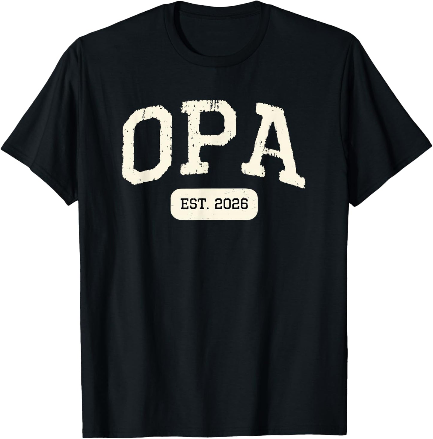 New Opa Est 2026 1st First Time Pregnancy Announcement T-Shirt - T-Shirt | Black