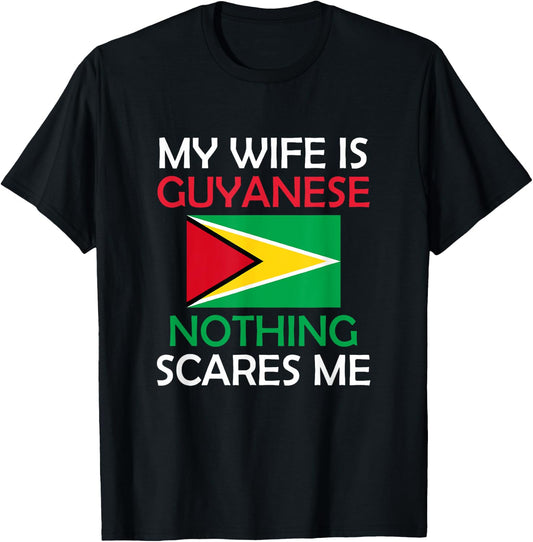 I Love My Guyanese Wife Nothing Scares Me Guyana Spouse T-Shirt - T-Shirt | Black