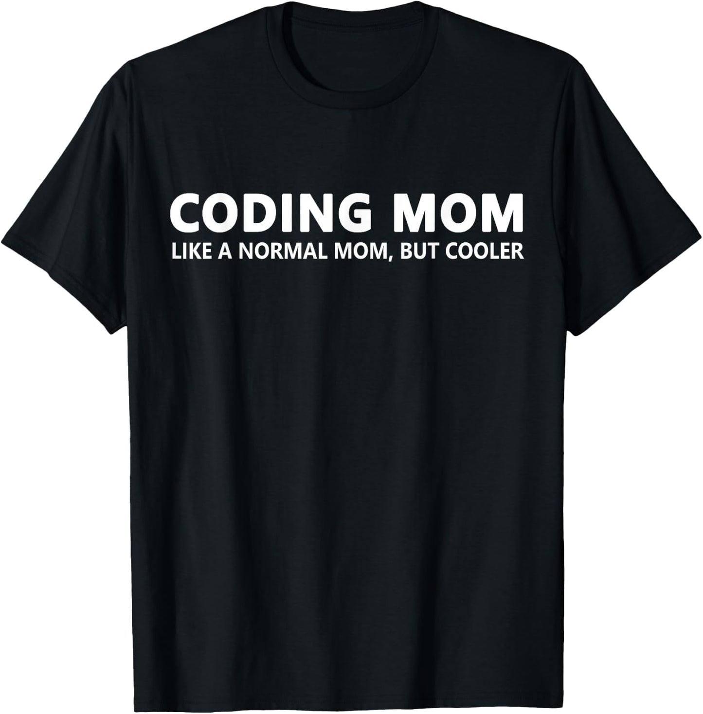 Coding Mom Programmer Mom T-Shirt - T-Shirt | Black