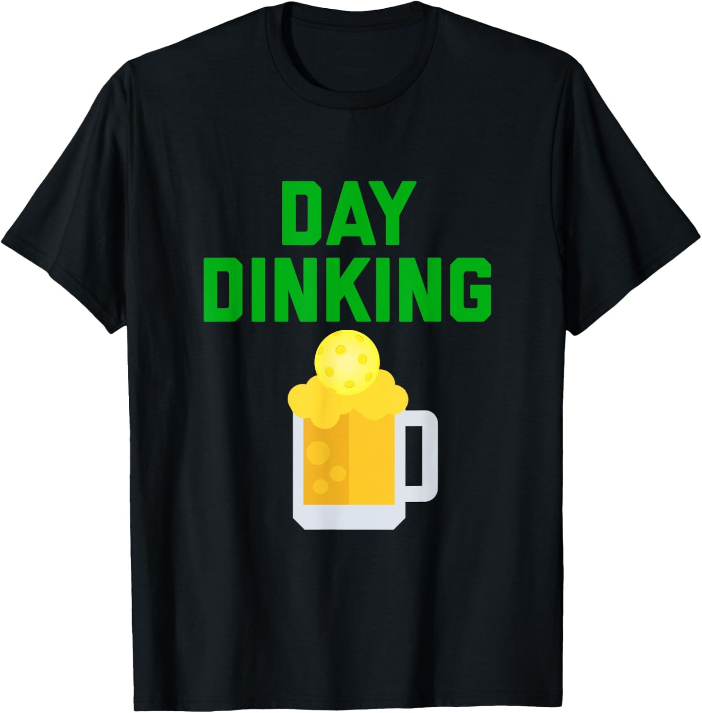 Funny Pickleball DAY DINKING Beer Drinking T-Shirt - T-Shirt | Black
