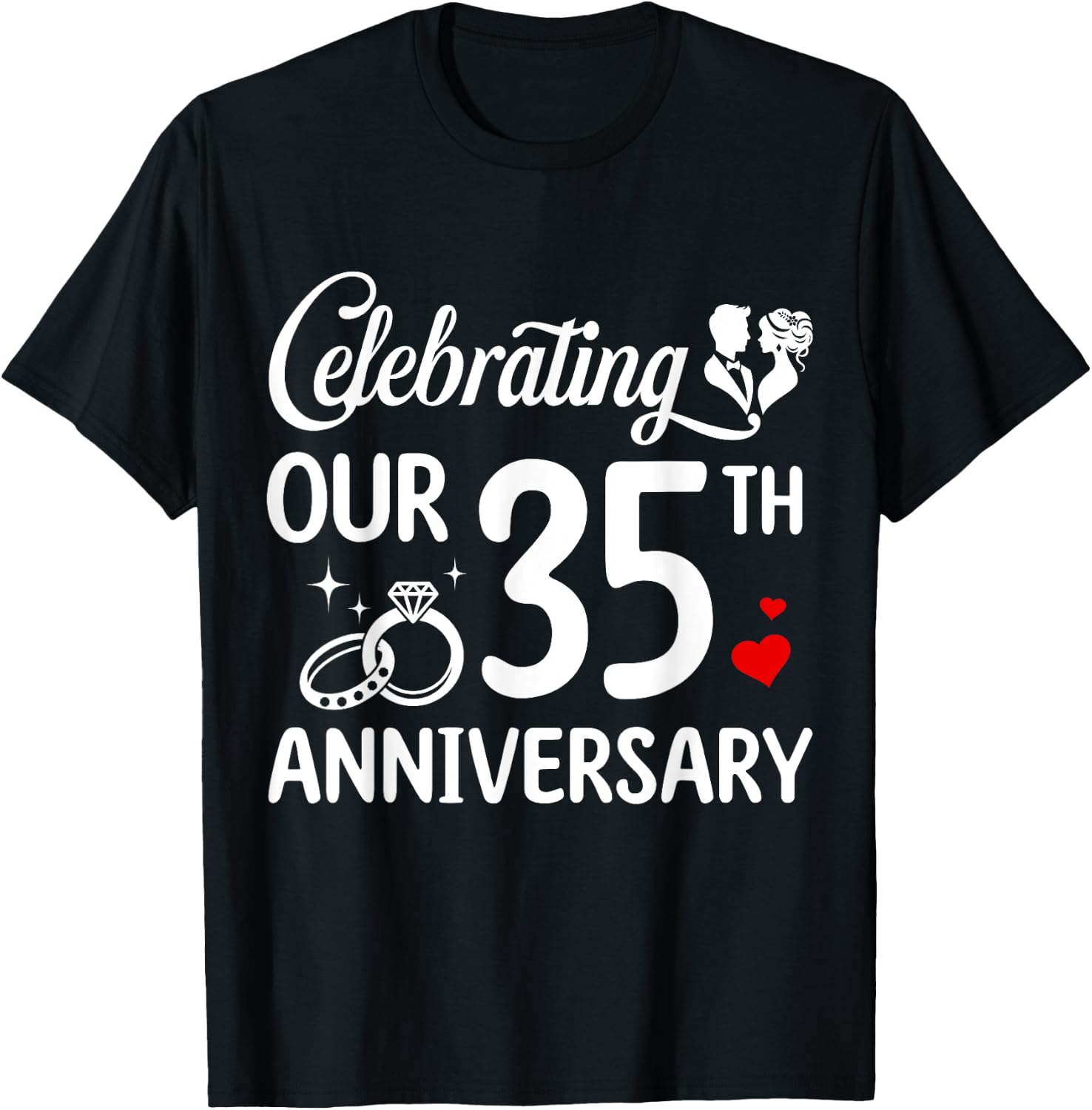 Celebrating Our 35th Wedding Anniversary Marriage 35 Years T-Shirt - T-Shirt | Black