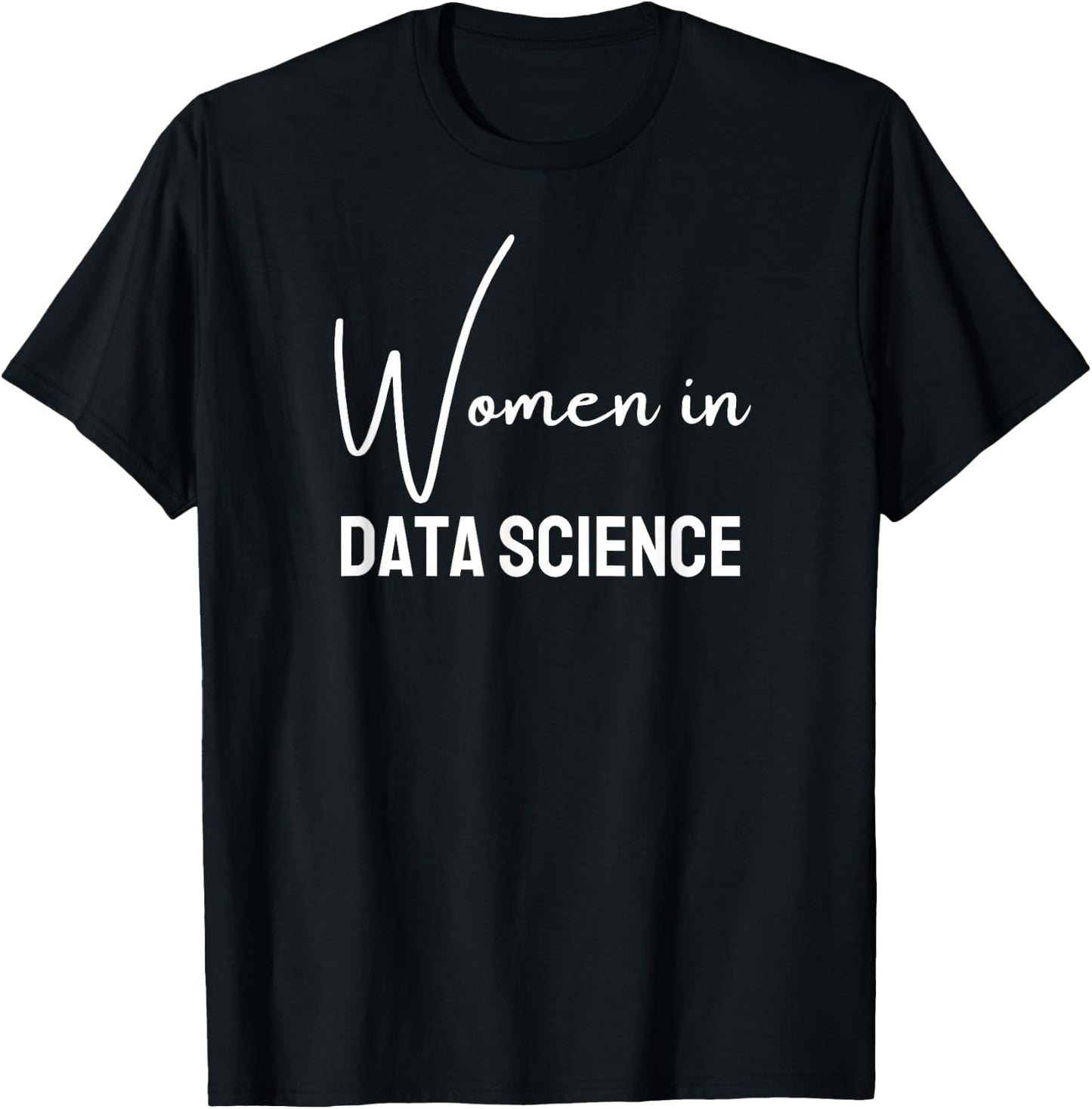 Women in Data Science for girls teens women T-Shirt - T-Shirt | Black