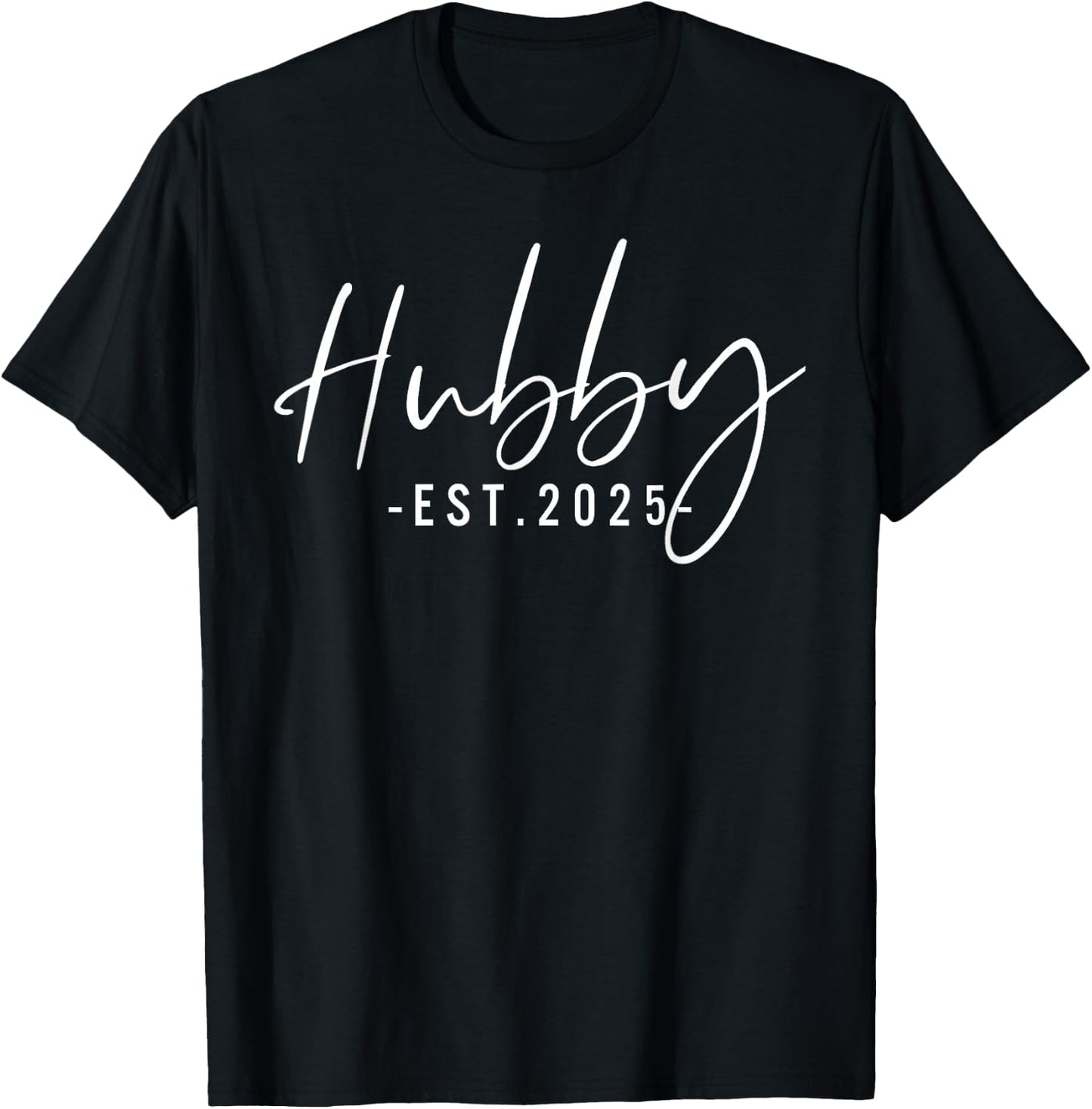Hubby Est 2025 Just Married Honeymoon Husband Wedding Couple T-Shirt - T-Shirt | Black