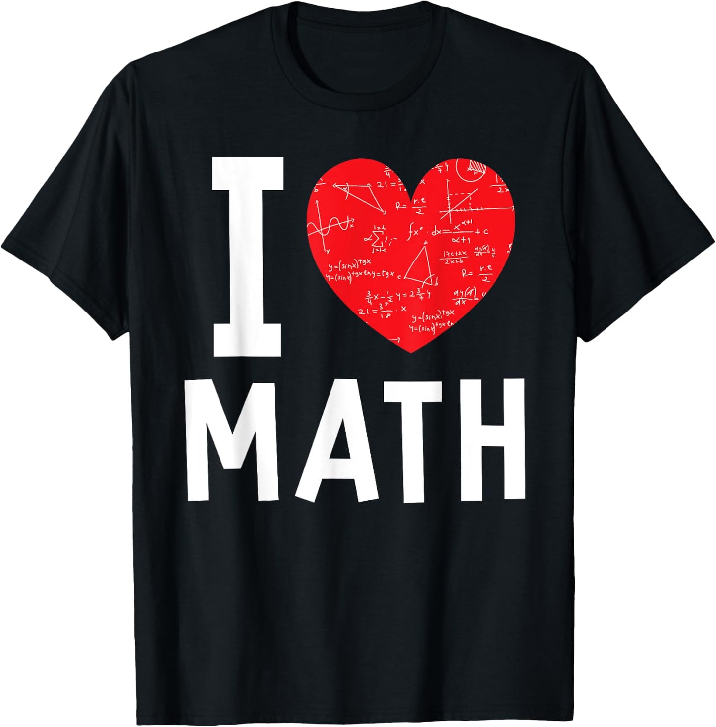 I Love Math Heart Math T-Shirt - T-Shirt | Black