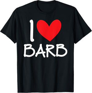 I Love Barb Name Personalized Girl Woman BFF Friend Heart T-Shirt - T-Shirt | Black