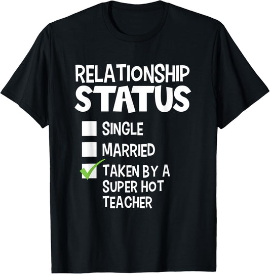 Funny His and Her Gift Teacher Relationship Status Men Women T-Shirt - T-Shirt | Black