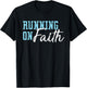 Running on Faith Bible Verse Christian Religious Saying T-Shirt - T-Shirt | Black