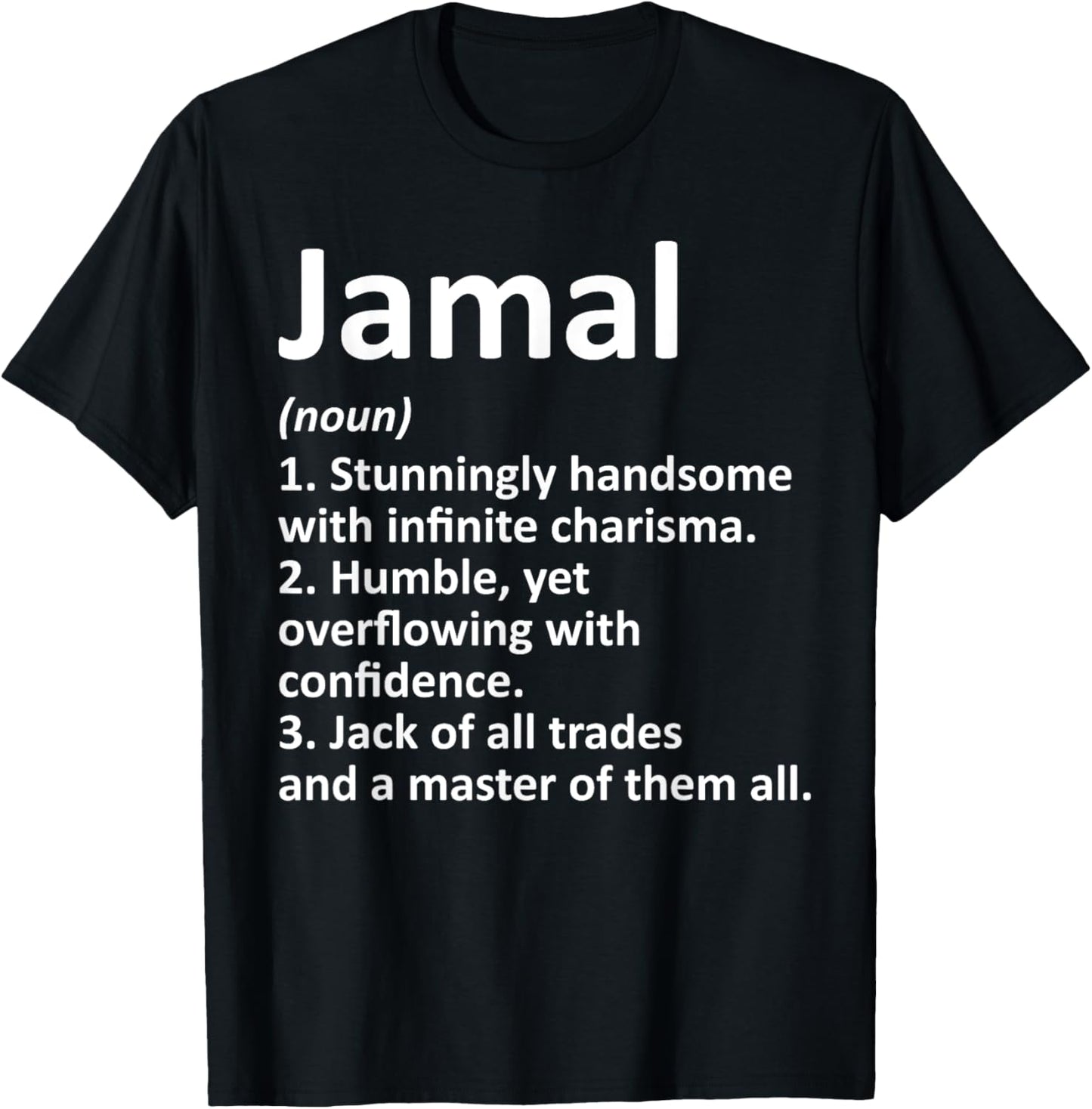 JAMAL Definition Personalized Name Funny Birthday Gift T-Shirt - T-Shirt | Black