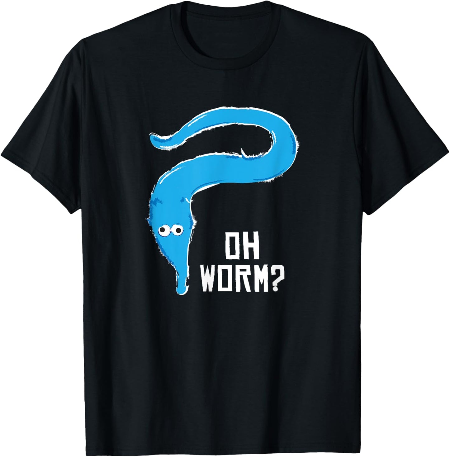 Fuzzy Worm on a String Meme - Oh Worm? T-Shirt - T-Shirt | Black