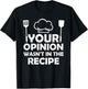 Funny Chef Art Men Women Cook Pastry Chef Cooking Food Life T-Shirt - T-Shirt | Black
