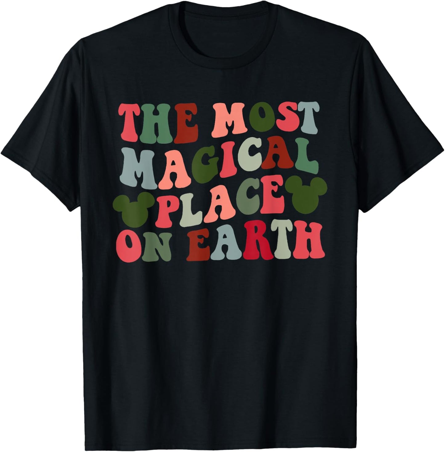 The Most Magical Place On Earth T-Shirt - T-Shirt | Black