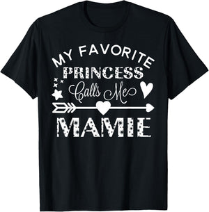 My Favorite Princess Calls Me Mamie Gift T-Shirt - T-Shirt | Black