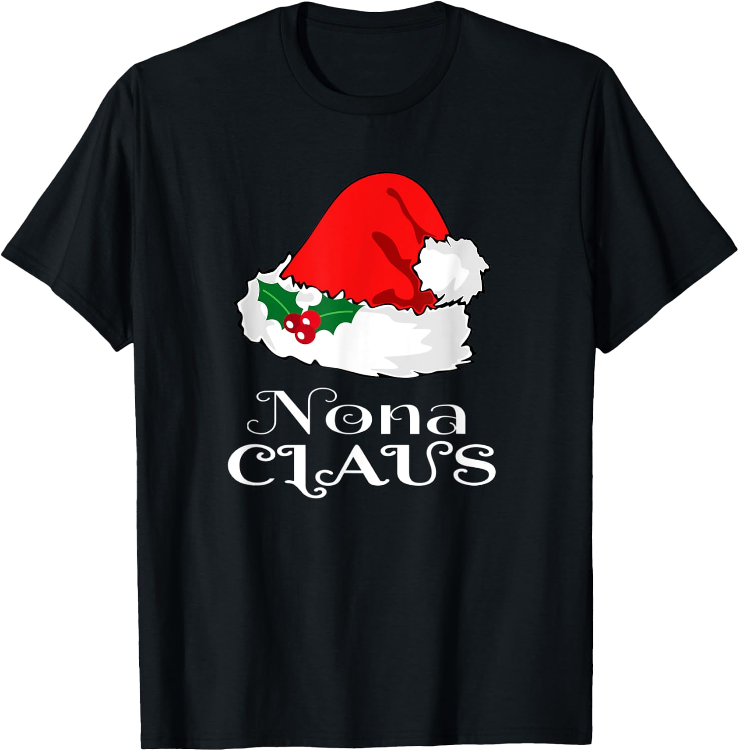 Christmas Nona Claus Matching Pajama Santa Hat X-mas T-Shirt - T-Shirt | Black