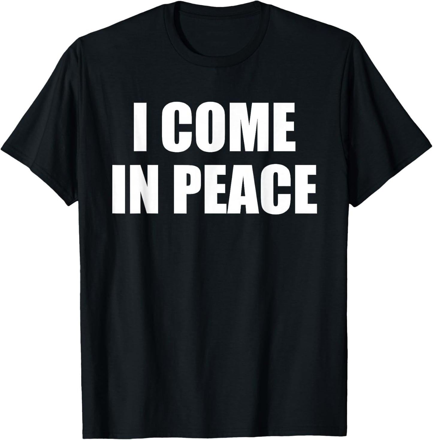 I Come in Peace I'm Peace Funny Matching Couples T-Shirt - T-Shirt | Black