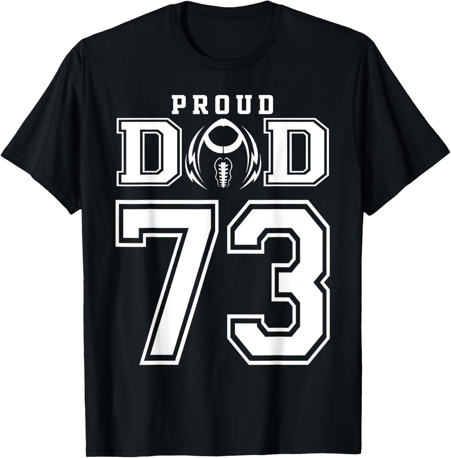 Custom Proud Football Dad Number 73 Personalized T-Shirt - T-Shirt | Black