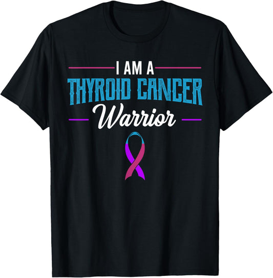 I Am A Thyroid Cancer Warrior Awareness Endocrinologist Gift T-Shirt - T-Shirt | Black