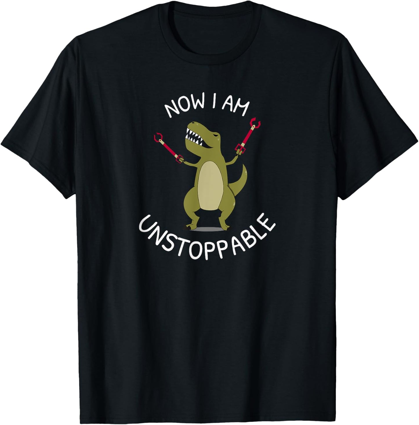 Unstoppable T-Rex | Funny TRex with Tiny Arms Got Grabbers T-Shirt - T-Shirt | Black