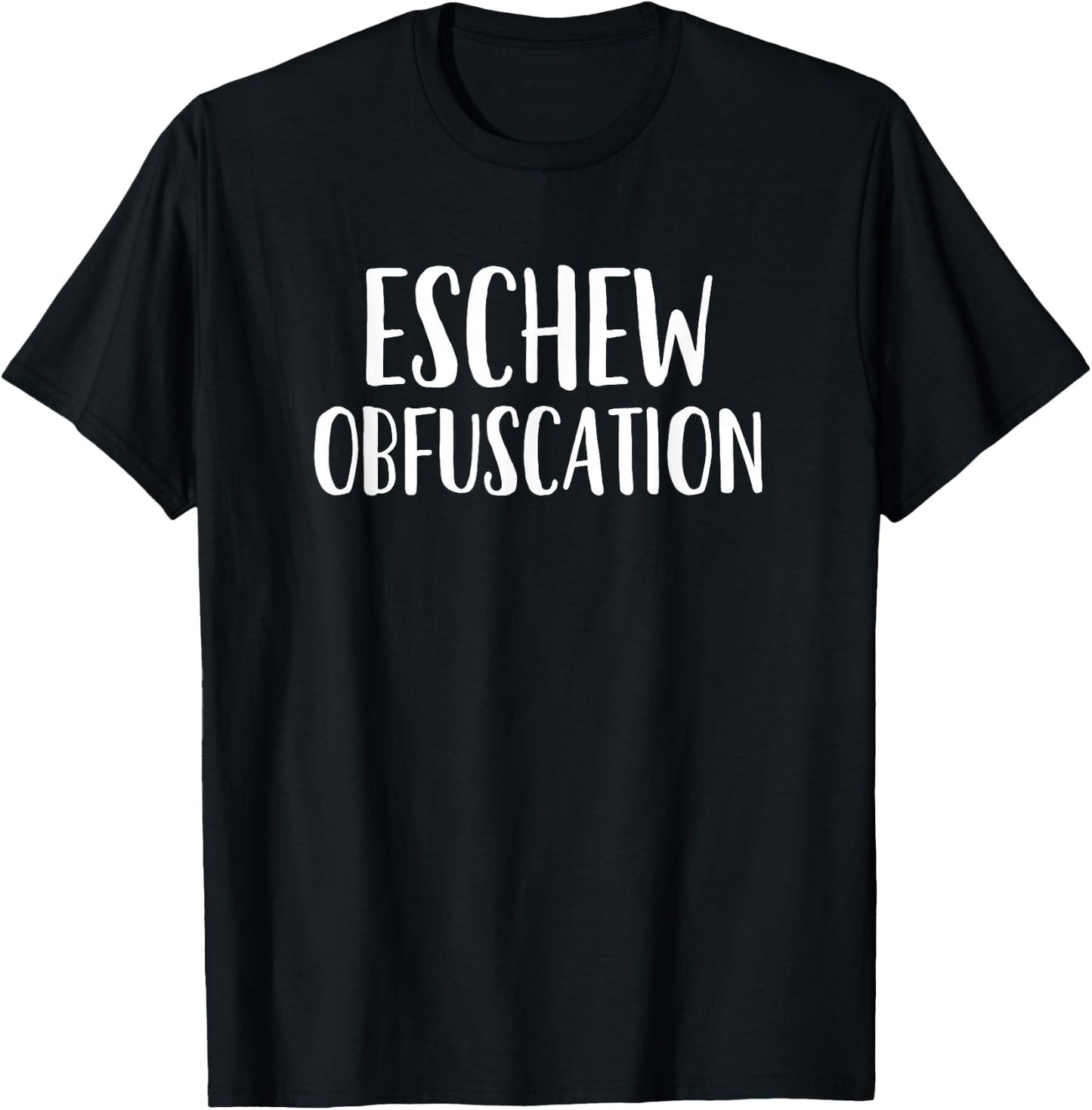 Eschew Obfuscation, Funny Librarian, Word Lover T-Shirt - T-Shirt | Black