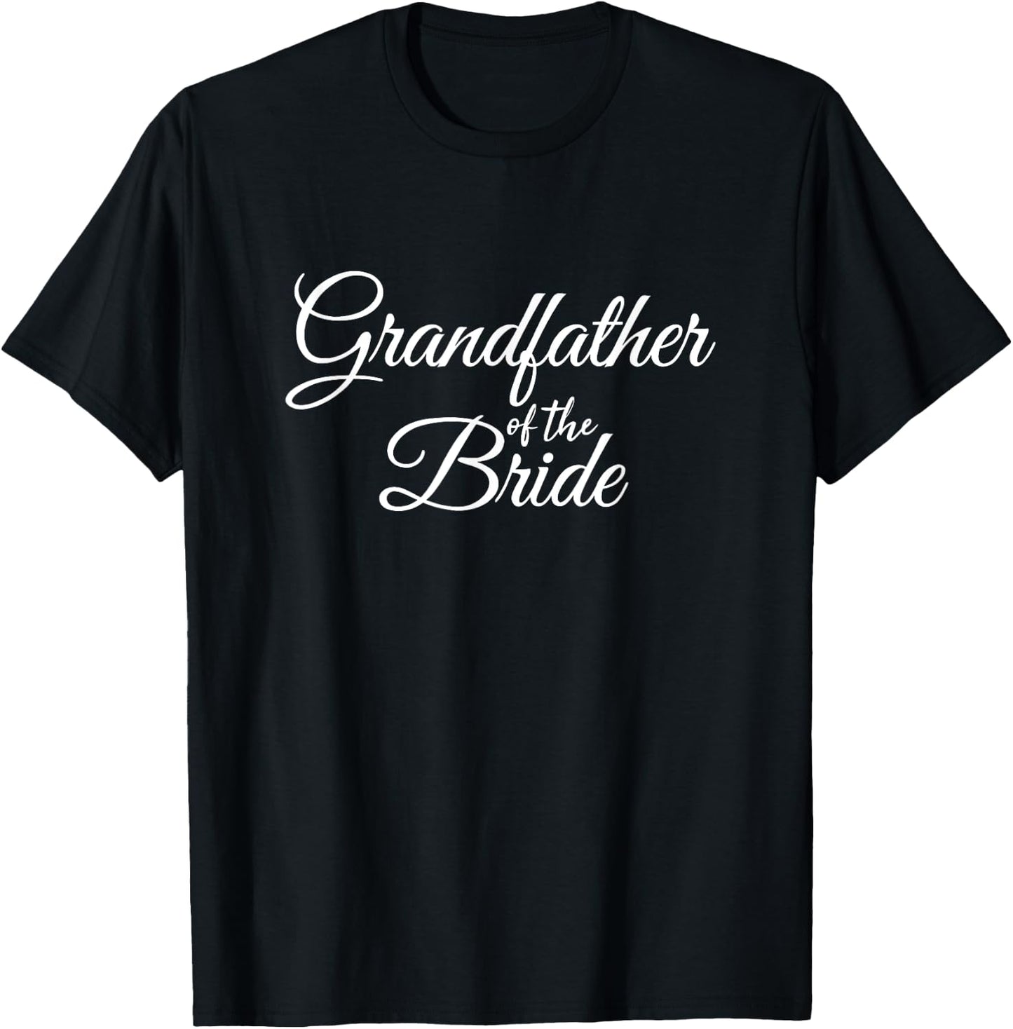 Grandfather Grandad Of The Bride T-Shirt - T-Shirt | Black