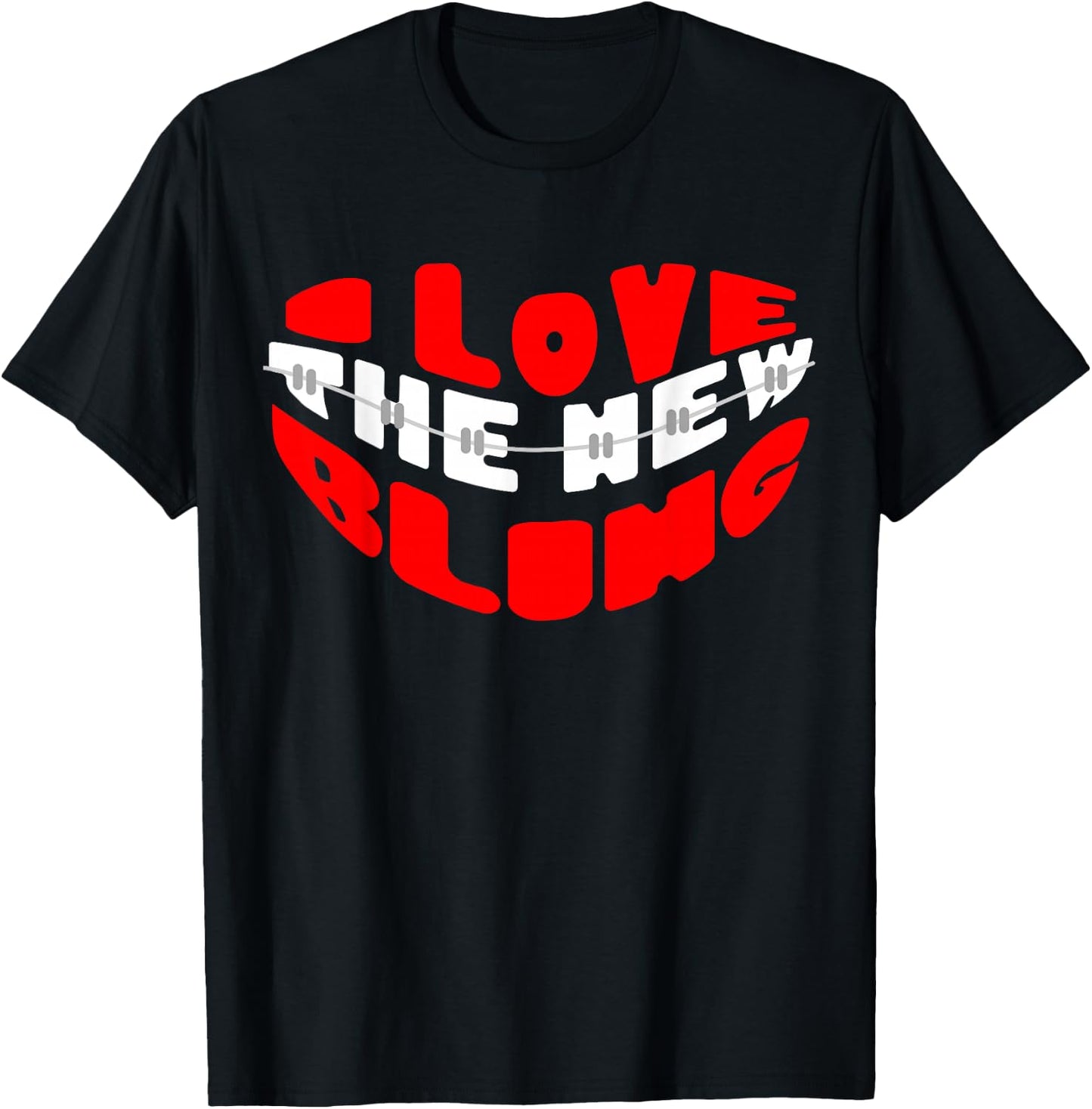 Orthodontist Dental Braces Love The New Bling T-Shirt - T-Shirt | Black