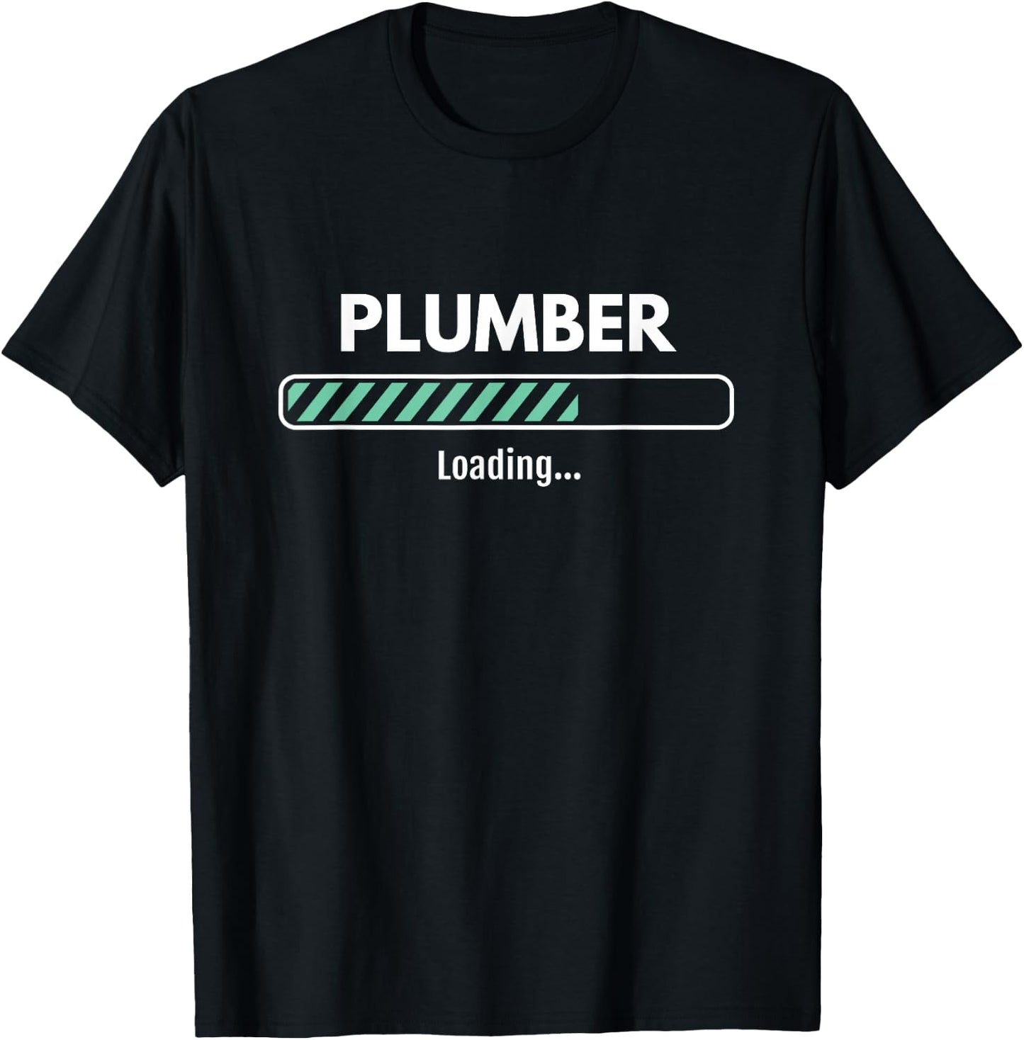 Plumber Loading Studying Plumbing T-Shirt - T-Shirt | Black